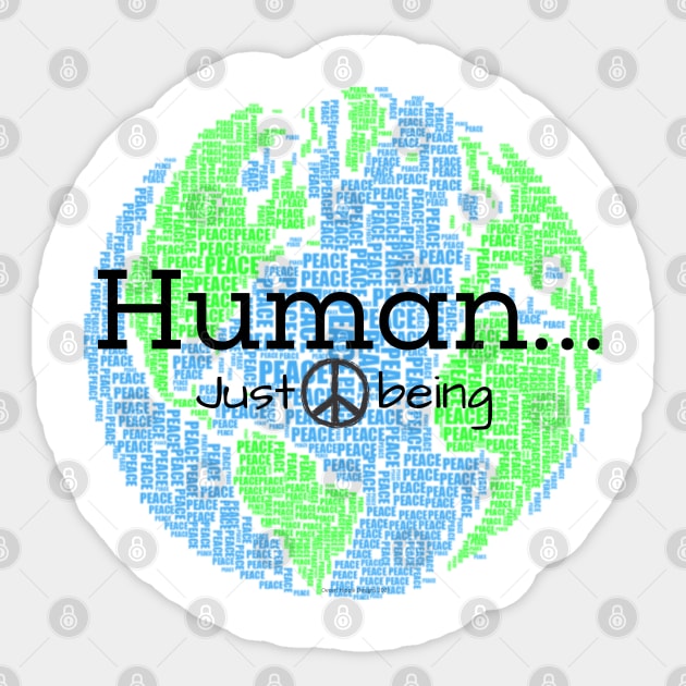 Human...Just Being with Peace sign Sticker by Desert Hippie Designs